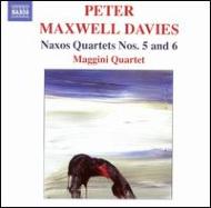 マクスウェル・デイヴィス、ピーター（1934-2016）/Naxos Quartet 5 6 ： Maggini Q