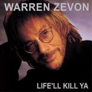 Warren Zevon/Life Ll Kill Ya