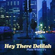 Hey There Delilah