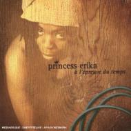 Princess Erika/A L'epreuve Du Temps