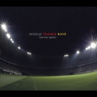 Various/World Trance Rave - German Spirits