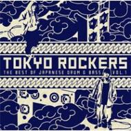 Tokyo Rockers: The Best Of Japanese Drum And Bass