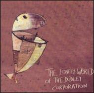 Dudley Corporation/Lonely World Of