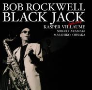 Bob Rockwell/Black Jack