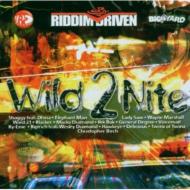 Various/Wild 2 Nite Riddim Driven