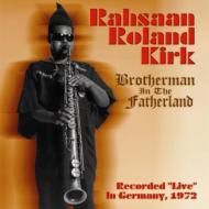 Roland Kirk/Brotherman In The Fatherland