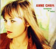 Anne Chris/Tomorrow Is Today