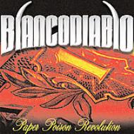Blanco Diablo/Paper Poison Revolution