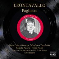 レオンカヴァッロ（1857-1919）/I Pagliacci： Serafin / Teatro Alla Scala Callas Di Stefano Gobbi Panerai