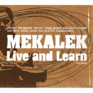 Mekalek (Time Machine / Dance)/Live And Learn