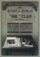 Gotta Serve Somebody: The Gospel Songs Of Bob Dylan