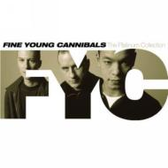 Fine Young Cannibals/Platinum Collection