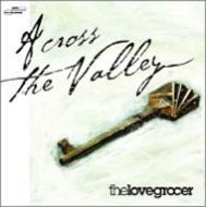 Across The Valley : Love Grocer | HMV&BOOKS online - TERNG-69