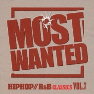 I Love Hip Hop Presents Most Wanted: Vol.7