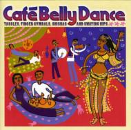 Various/Cafe Belly Dance