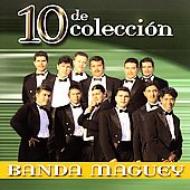 Banda Maguey/10 De Coleccion