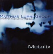 Matthias Lupri/Metalix