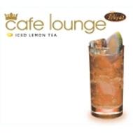 Cafe Lounge: Royal Iced Lemontea | HMV&BOOKS online - XNSS-10009