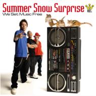 Summer Snow Surprise/We Set Music Free