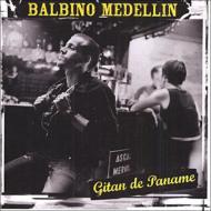 Balbino Medellin/Gitan De Paname