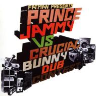 Prince Jammy / Crucial Bunny/Fatman Dub Contest