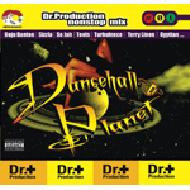 Dr. production/Dancehall Planet