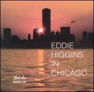 Eddie Higgins/In Chicago