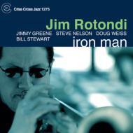 Jim Rotondi/Iron Man