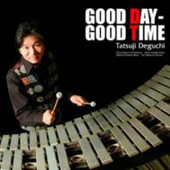 Good Day-good Time