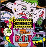 Various/Dangerhouse Vol.2 Give Me Alittle Pain