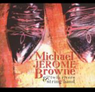 And The Twin Rivers String Band