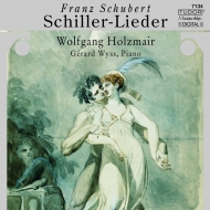 塼٥ȡ1797-1828/Schiller Lieder Holzmair(Br) Wyss(P)