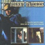 Johnny Paycheck/11 Months  29 Days / Slide Offyour Satin Sheets