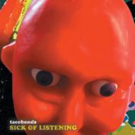 Tacobonds/Sick Of Listening