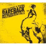 Louis Slippaz / Rawdog/Bareback Instrumentals
