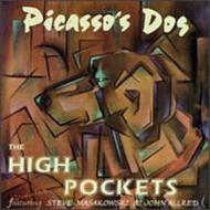 High Pockets/Picasso's Dog