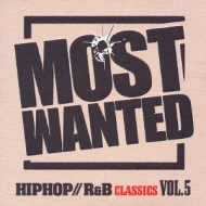 I Love Hip Hop Presents Most Wanted: Vol.5