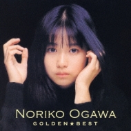 Golden Best Ogawa Noriko -Taurus Single Collection-