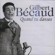 Gilbert Becaud/Quand Tu Danses