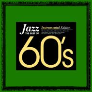 The Best Of 60`s Instrumental Edition