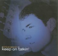 Steve Briody/Keep On Talkin