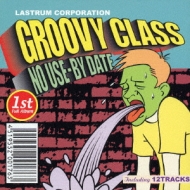 Groovy Class/No Use-by Date