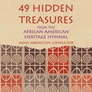 James Abbington/49 Hidden Treasures From The African American Heritage Hymnal