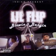 Lil'flip/Blowin  Bangin