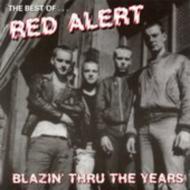 Red Alert/Blazin Thru The Years