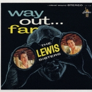 Lewis Sisters/Way Out...far! (24bit)(Pps)