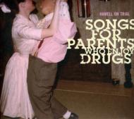 Hamell On Trial/Songs For Parents Who Enjoy Drugs