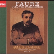 Faure: Pelleas Et Melisande [l`oeuvre D`orchestre] Vol.2