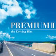 Premium: II: The Driving Hits | HMV&BOOKS online - TOCP-67911