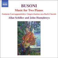 ブゾーニ（1866-1924）/Music For 2 Pianos： Humphreys A. schiller(P)